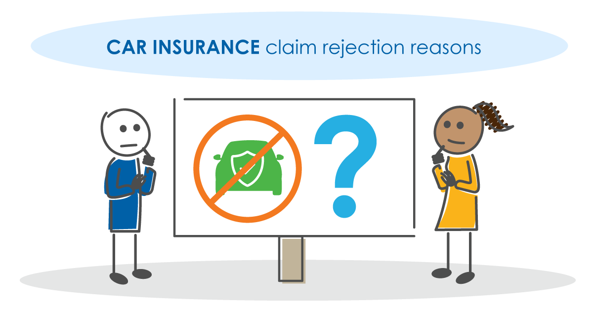 Reasons for Car Insurance claims being rejected